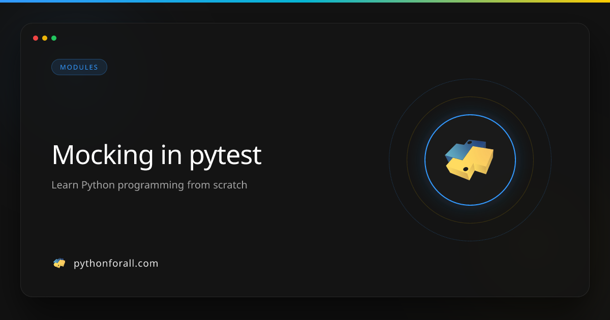 Mocking in pytest | PythonForAll