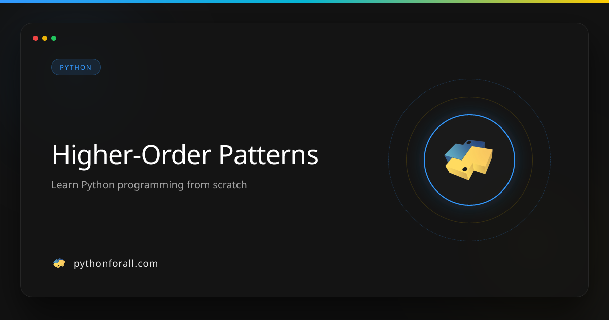 Higher-Order Patterns | PythonForAll