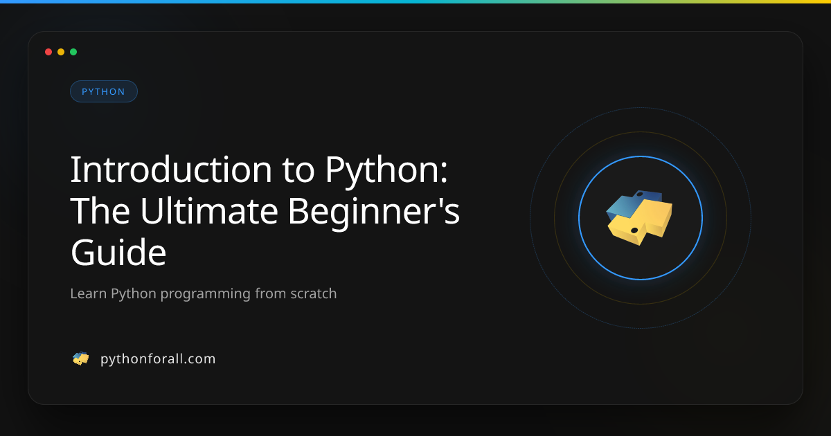 Introduction to Python: The Ultimate Beginner's Guide | PythonForAll